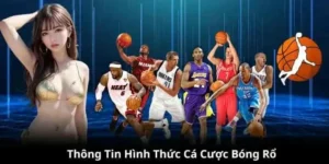 Sức Nóng Cá Cược Bóng Rổ i9BET Thống Lĩnh Mọi Đam Mê Thể Thao